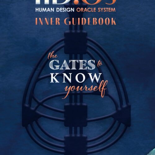 HD.OS : Human Design Oracle System: The Gates to Know Yourself - Inner Guidebook